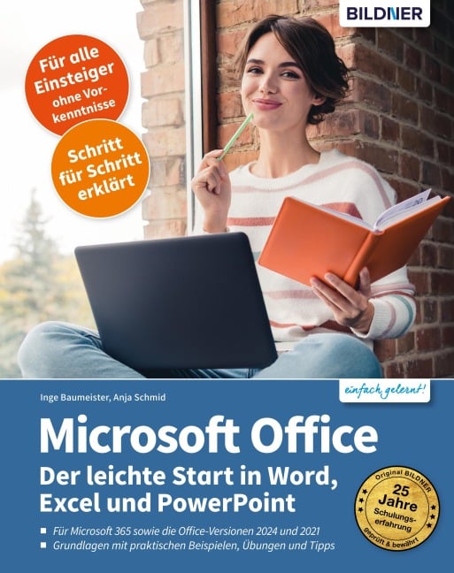 Microsoft Office - Der leichte Start in Word, Excel und PowerPoint - Inge Baumeister, Anja Schmid