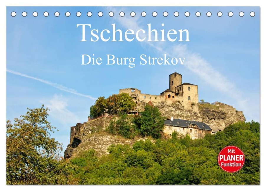 Tschechien - Die Burg Strekov (Tischkalender 2026 DIN A5 quer), CALVENDO Monatskalender - Ralf Wittstock