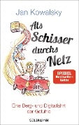 Cover-Bild zum Titel 'Als Schisser durchs Netz' von 'Jan Kowalsky'
