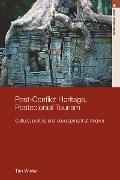 Cover-Bild zum Titel 'Post-Conflict Heritage, Postcolonial Tourism' von 'Tim Winter'