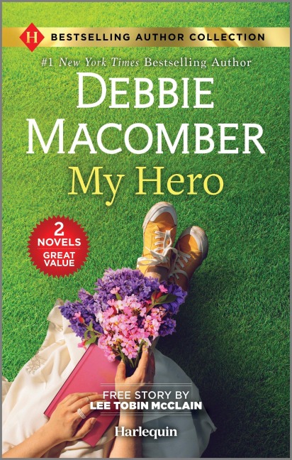 My Hero & Engaged to the Single Mom - Debbie Macomber, Lee Tobin McClain
