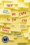 Cover-Bild zum Titel 'Then We Came to the End' von 'Joshua Ferris'