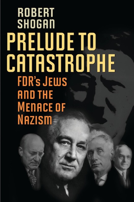 Prelude to Catastrophe - Robert Shogan