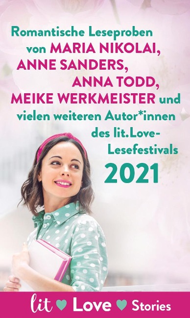 lit.Love-Stories 2021 - Lucy Astner, Lucy-Anne Holmes, E L James, Ruth Kornberger, Paula Lambert