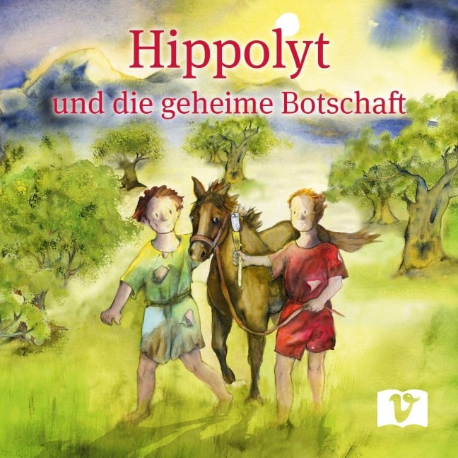 Hippolyt und die geheime Botschaft - Ferdinand Auhser, Alfons Friedrich