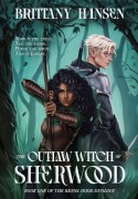 Cover-Bild zum Titel 'The Outlaw Witch of Sherwood' von 'Hansen'