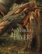 Cover-Bild zum Titel 'Aux Marges de l'Hiver' von 'Léa Silhol'