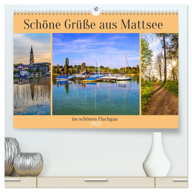 Schöne Grüße aus Mattsee (hochwertiger Premium Wandkalender 2026 DIN A2 quer), Kunstdruck in Hochglanz - Christa Kramer