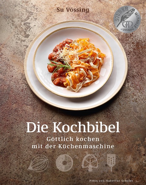 Die Kochbibel - Susanne Vössing, Burkhard Vössing