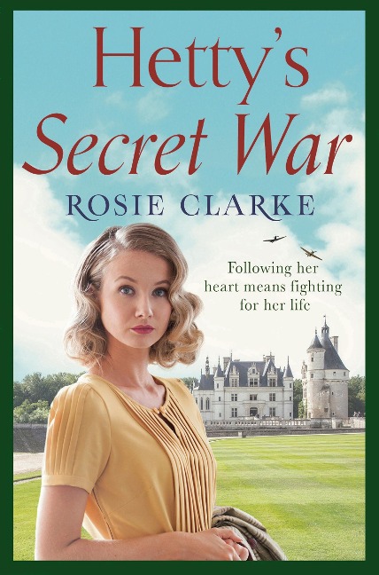 Hetty's Secret War - Rosie Clarke