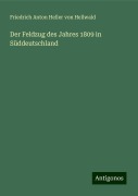 Der Feldzug des Jahres 1809 in Süddeutschland - Friedrich Anton Heller Von Hellwald