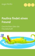 Cover-Bild zum Titel 'Paulina findet einen Freund' von 'Angie Pfeiffer'