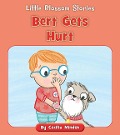 Bert Gets Hurt - Cecilia Minden