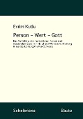 Cover-Bild zum Titel 'Person - Wert - Gott' von 'Evrim Kutlu'