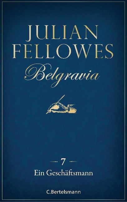 Belgravia (7) - Ein Geschäftsmann - Julian Fellowes