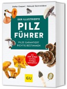Cover-Bild zum Titel 'Der illustrierte Pilzführer' von 'Stefan Caspari, Edmund Garnweidner'
