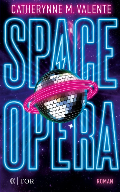 Space Opera - Catherynne M. Valente