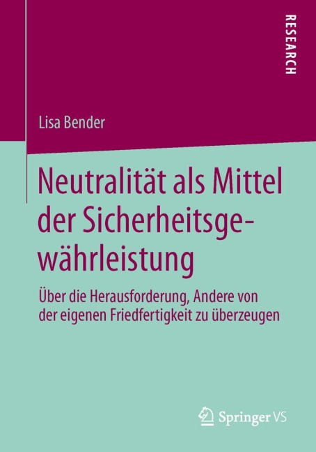 Neutralität als Mittel der Sicherheitsgewährleistung - Lisa Bender