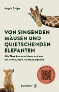 Cover-Bild zum Titel 'Von singenden Mäusen und quietschenden Elefanten' von 'Angela Stöger'