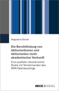 Cover-Bild zum Titel 'Die Berufsfindung von Abiturientinnen und Abiturienten nichtakademischer Herkunft' von 'Magdalena Bienek'