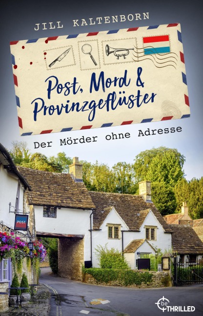 Post, Mord und Provinzgeflüster - Der Mörder ohne Adresse - Jill Kaltenborn