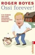 Cover-Bild zum Titel 'Ossi forever!' von 'Roger Boyes'