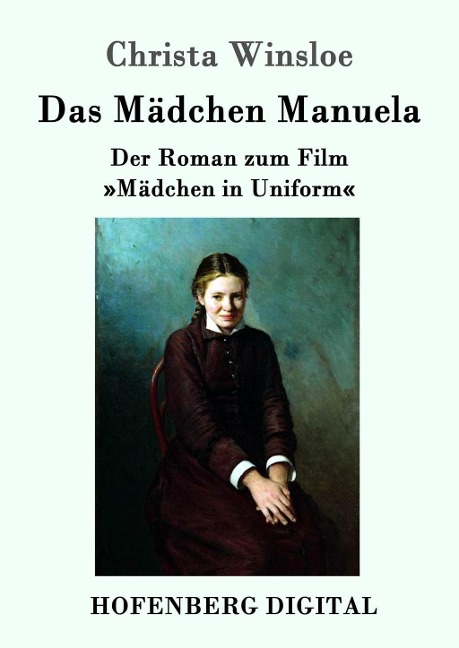 Das Mädchen Manuela - Christa Winsloe