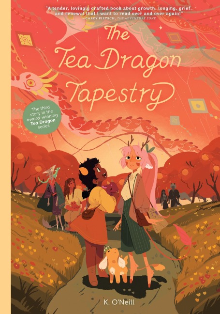The Tea Dragon Tapestry - K. O'Neill