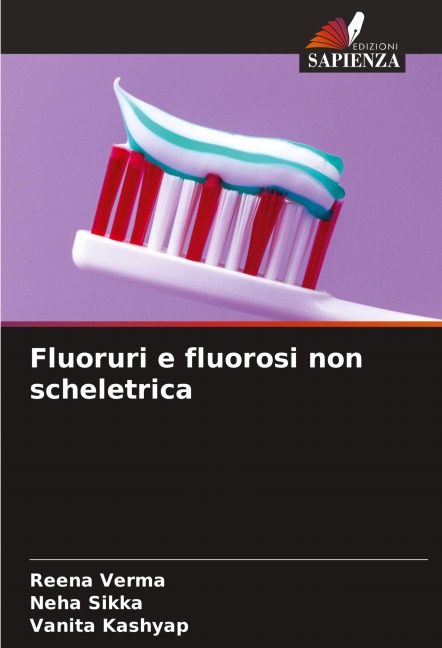 Fluoruri e fluorosi non scheletrica - Reena Verma, Neha Sikka, Vanita Kashyap