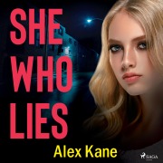 Cover-Bild zum Titel 'She Who Lies' von 'Alex Kane'