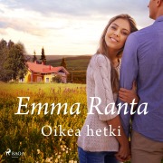 Cover-Bild zum Titel 'Oikea hetki' von 'Emma Ranta'