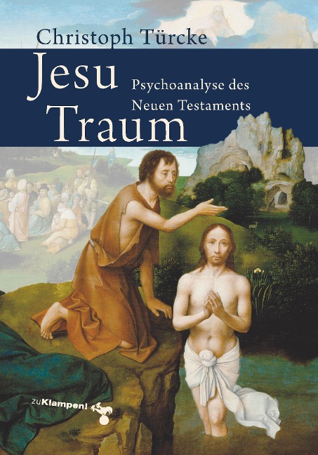 Jesu Traum - Christoph Türcke