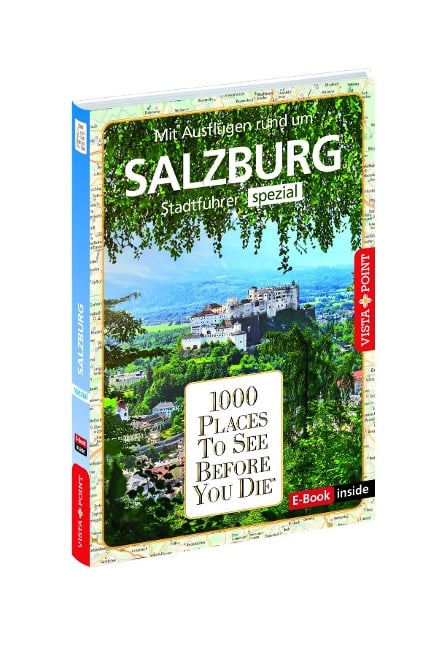 Reiseführer Salzburg. Stadtführer inklusive Ebook. Ausflugsziele, Sehenswürdigkeiten, Restaurant & Hotels uvm. - Roland Mischke, Katja Wegener