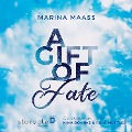 Cover-Bild zum Titel 'A Gift of Fate' von 'Marina Maass'
