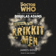 Cover-Bild zum Titel 'Doctor Who and the Krikkitmen' von 'Douglas Adams, James Goss'