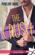 Cover-Bild zum Titel 'The Crush' von 'Penelope Ward'