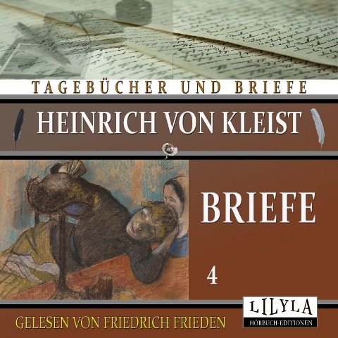 Briefe 4 - Heinrich Von Kleist