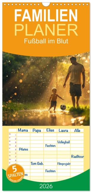 Familienplaner 2026 - Fußball im Blut mit 5 Spalten (Wandkalender, 21 x 45 cm) CALVENDO - Kerstin Waurick