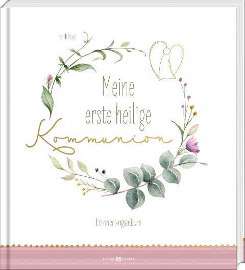 Meine erste heilige Kommunion - Heidi Rose