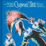 Cover-Bild zum Titel 'Chapeau! Félix' von 'Félix Leclerc'