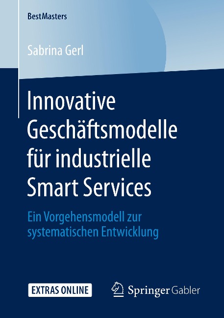 Innovative Geschäftsmodelle für industrielle Smart Services - Sabrina Gerl
