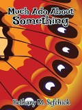 Cover-Bild zum Titel 'Much Ado About Something (Fabulous Fairy Tales, #1.5)' von 'Bethany M. Sefchick'
