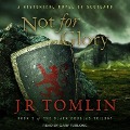 Not for Glory Lib/E: A Historical Novel of Scotland - J. R. Tomlin