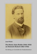 Cover-Bild zum Titel 'Die Briefe Alois Riehls (1844-1924) an Heinrich Rickert (1863-1936)' von 'Josef Hlade'