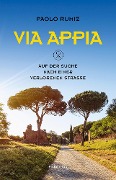 Cover-Bild zum Titel 'Via Appia' von 'Paolo Rumiz'