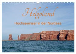 Cover-Bild zum Titel 'Helgoland - Hochseeinsel in der Nordsee (Wandkalender 2026 DIN A3 quer), CALVENDO Monatskalender' von 'Siegfried Kuttig'