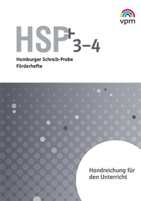 Hamburger Schreib-Probe (HSP) Fördern 3/4. Handreichungen - 