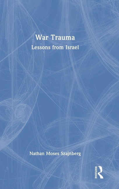 War Trauma - Nathan Moses Szajnberg