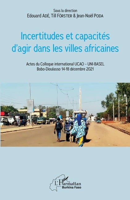 Incertitudes et capacités d'agir dans les villes africaines - Ade, Forster, Poda