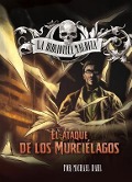 Cover-Bild zum Titel 'El Ataque de Los Murciélagos' von 'Michael Dahl'